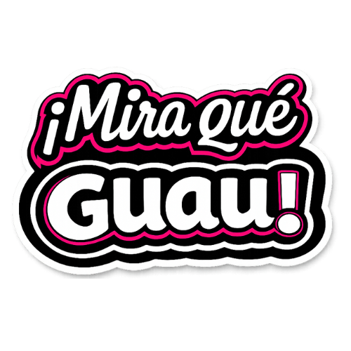 Mira Qué Guau!