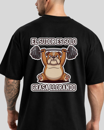 Camiseta Oversize Unisex Negra “El sudor es solo grasa llorando” Mira Qué Fit